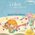 ¿De qué color son tus secretos? : cuento para promover la expresión emocional en la infancia, prevenir el abuso sexual y abordarlo de manera natural