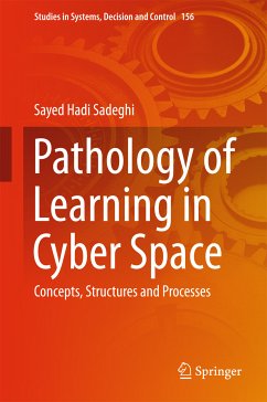 Pathology of Learning in Cyber Space (eBook, PDF) - Sadeghi, Sayed Hadi