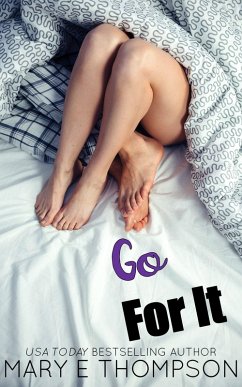 Go For It (Better In Bed, #5) (eBook, ePUB) - Thompson, Mary E