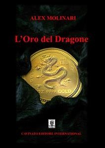 L'Oro del Dragone (eBook, ePUB) - Molinari, Alex