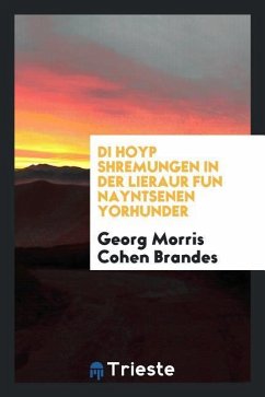 Di hoyp shremungen in der lieraur fun nayntsenen yorhunder - Brandes, Georg Morris Cohen