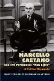Marcello Caetano & the Portuguese New State Marcello Caetano & the Portuguese New State