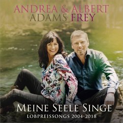 Meine Seele Singe - Adams-Frey,Andrea/Frey,Albert