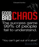 Good Chaos Bad Chaos (eBook, ePUB)