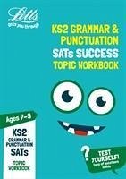 Letts Ks2 Revision Success - Ks2 English Grammar and Punctuation Age 7-9 Sats Practice Workbook - Letts Ks2