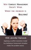 Why Conflict Management Doesn't Work When the Problem Is Bullying (eBook, ePUB)