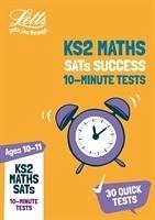 Letts Ks2 Revision Success - Ks2 Maths Sats Age 10-11: 10-Minute Tests - Letts Ks2