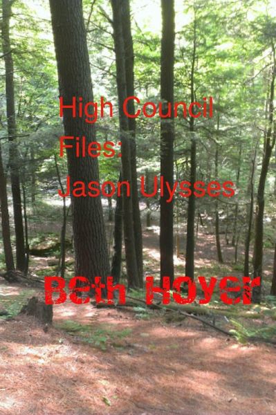 High Council File: Jason Ulysses (Edenia, #105) (eBook, ePUB)