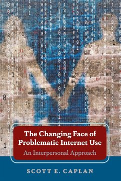 The Changing Face of Problematic Internet Use - Caplan, Scott E.