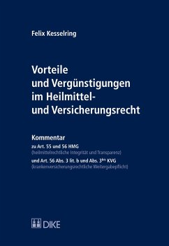 Vorteile und Vergünstigungen im Heilmittel- und Versicherungsrecht - Kesselring, Felix