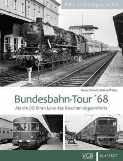 Bundesbahn-Tour '68 - Schnell, Rainer;Philipp, Helmut