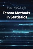 Tensor Methods in Statistics: Second Edition