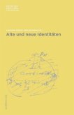 Alte und neue Identitäten