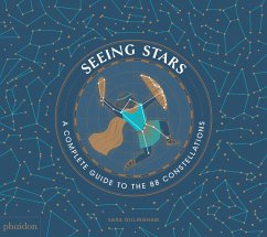 Seeing Stars - Seeing Stars: A Complete Guide to the 88 Constellations (2018)