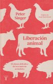 Liberación animal : el clásico definitivo del movimiento animalista