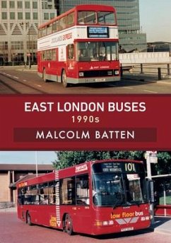 East London Buses: 1990s - Batten, Malcolm