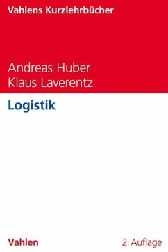 Logistik - Huber, Andreas;Laverentz, Klaus