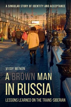 A Brown Man in Russia - Menon, Vijay