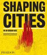 Shaping Cities in an Urban Age - Bild 1