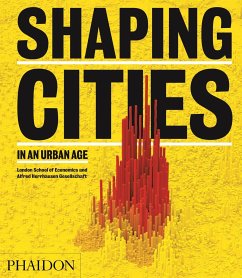 Shaping Cities in an Urban Age - Burdett, Ricky;Rode, Philipp