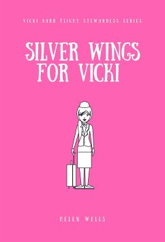 Silver Wings for Vicki (eBook, ePUB) - Wells, Helen