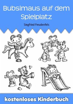 Bubsimaus auf dem Spielplatz (eBook, ePUB) - Freudenfels, Siegfried