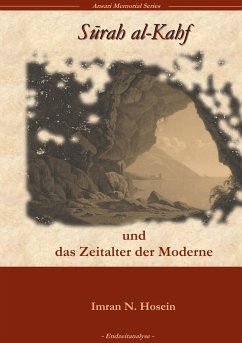 Surah Al-Kahf und das Zeitalter der Moderne - Hosein, Imran N.