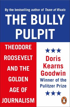 The Bully Pulpit - Goodwin, Doris Kearns