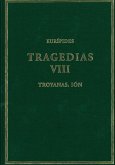 Tragedias VIII : Troyanas ; Ión