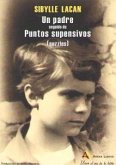 Un padre, seguido de Puntos suspensivos Un padre, seguido de Puntos suspensivos