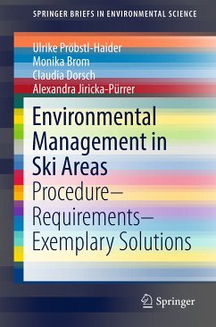 Environmental Management in Ski Areas (eBook, PDF) - Pröbstl-Haider, Ulrike; Brom, Monika; Dorsch, Claudia; Jiricka-Pürrer, Alexandra