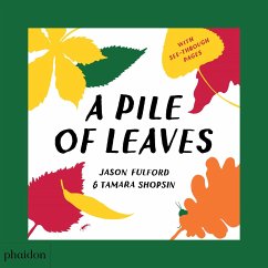 A Pile of Leaves - Jason Fulford, Tamara Shopsin