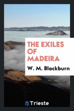 The exiles of Madeira