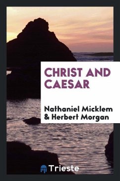 Christ and Caesar - Micklem, Nathaniel; Morgan, Herbert