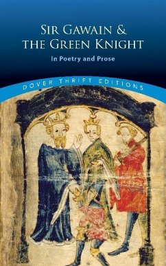 Sir Gawain and the Green Knight: in Poetry and Prose - Weston, Jessiel.