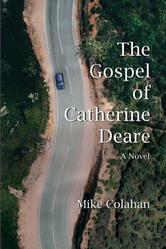 The Gospel of Catherine Deare - Colahan, Mike