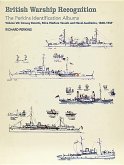British Warship Recognition: The Perkins Identification Albums: Volume VII