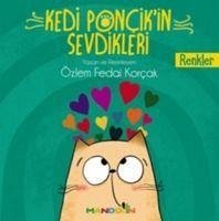 Kedi Poncikin Sevdikleri - Renkler - Fedai Korcak, Özlem