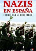 Nazis en España : la Quinta Columna de Hitler