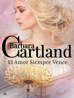 El Amor Siempre Vence (eBook, ePUB) - Cartland, Barbara