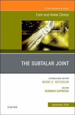 The Subtalar Joint, An issue of Foot and Ankle Clinics of North America - Espinosa, Norman