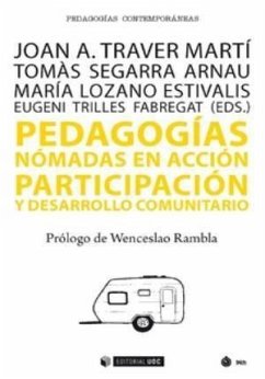 Pedagogías nómadas en acción : participación y desarrollo comunitario - Traver Martí, Joan Andrés . . . [et al.