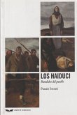 Los haiduci : bandidos del pueblo