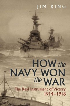 How the Navy Won the War - Ring, Jim