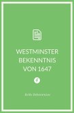Westminster Bekenntnis von 1647 (eBook, ePUB)