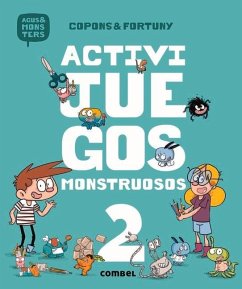 Activijuegos Monstruosos 2 - Copons, Jaume; Fortuny, Liliana