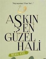 Askin En Güzel Hali - Asel, Meral