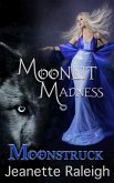 Moonstruck (When Were & Howl, #1) (eBook, ePUB)
