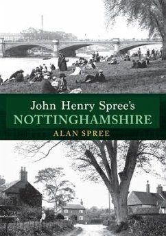 John Henry Spree's Nottinghamshire - Spree, Alan