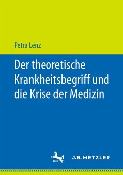 Cover Der theoretische Krankheitsbegriff und die Krise der Medizin (eBook, PDF)